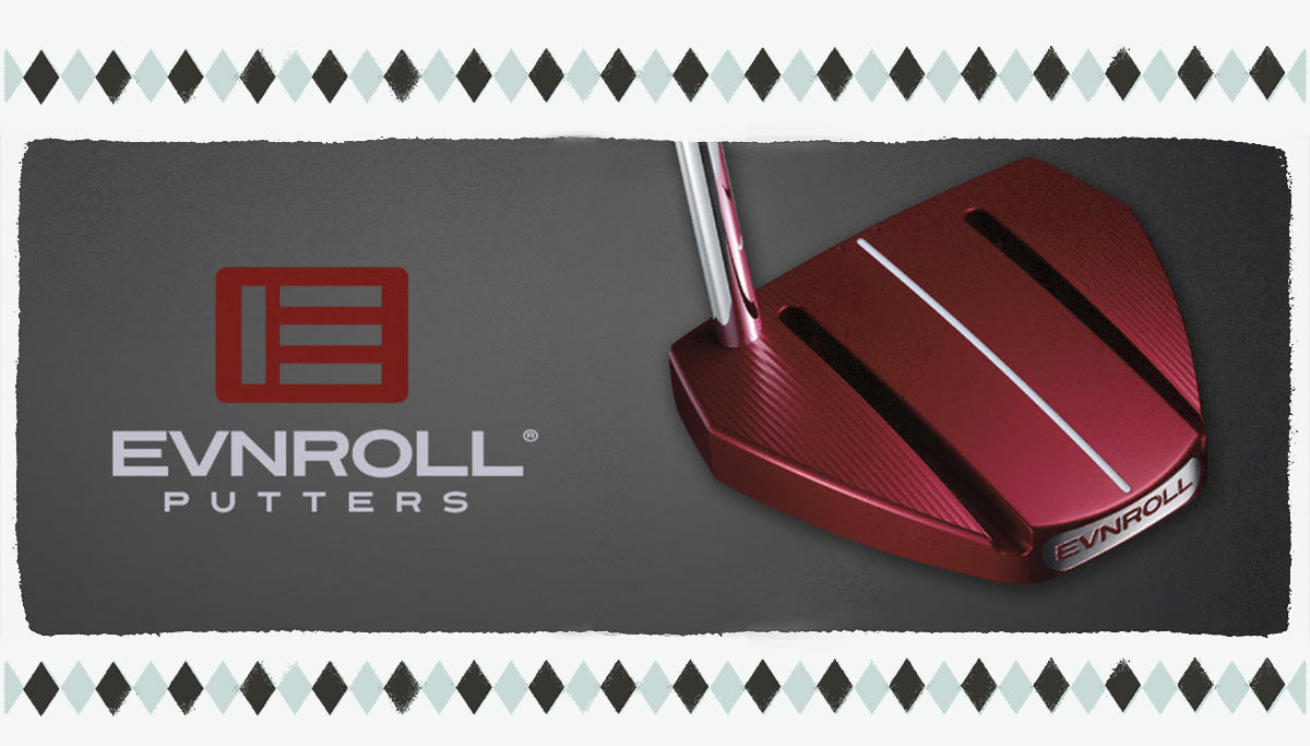 Evnroll Putters